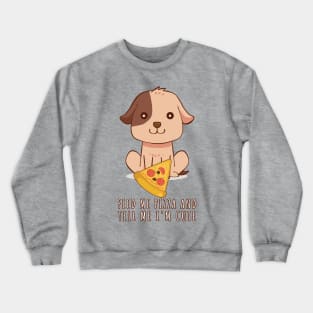 Pizza Dog Crewneck Sweatshirt